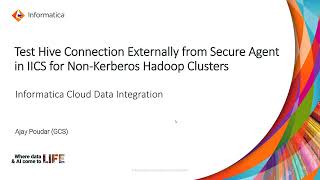Download the video "How to Test Hive Connection Externally from Secure Agent in IICS for Non-Kerberos Hadoop Clusters"