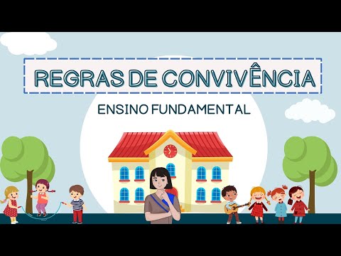 REGRAS DE CONVIVÊNCIA PARA O ENSINO FUNDAMENTAL - Vila Educativa