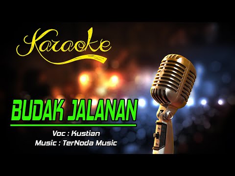 Karaoke BUDAK JALANAN - Kustian