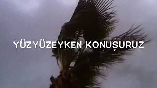 Yüzyüzeyken Konuşuruz - Dinle Beni Bi&#39; (Lyric Video)