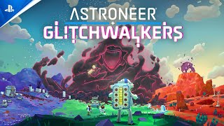 Astroneer - Glitchwalkers Announcement | PS4 Games Trailer