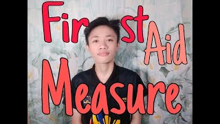 FIRST AID MEASURE: SELECTED EMERGENCY SITUATIONS