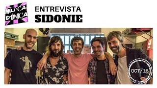 Entrevista a SIDONIE, "El peor grupo del mundo" (4/10/16)