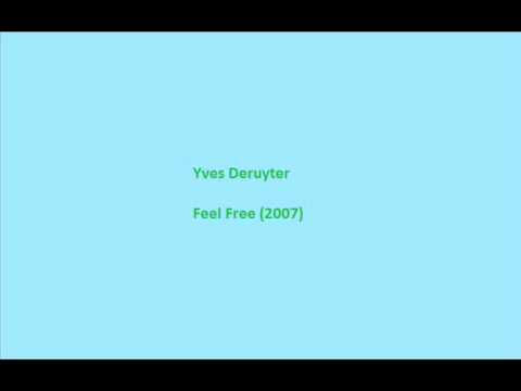 Yves Deruyter - Feel free2007