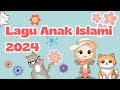 Lagu Anak Islami Keluarga Nabi 5 Rukun Islam Allahul Kaafi Aku Mau Ke Mekkah Kisah Rasulullah