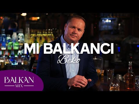 Beko - Mi Balkanci