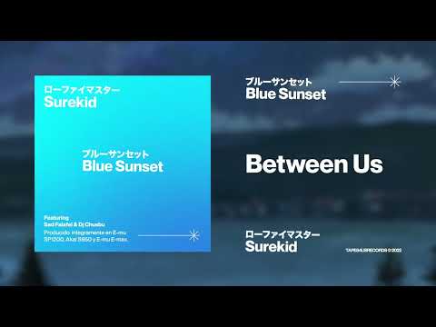 SUREKID – ブルーサンセット – Blue Sunset [ FULL ALBUM ]
