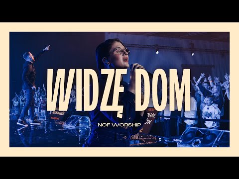 Widzę Dom | NOF Worship | Nikola Szemszur | TIOT 2024