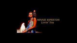 Minnie Riperton - Lovin&#39; You ( Orig. Full Instrumental Enhanced) HD Sound 2023
