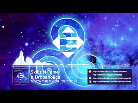 Skillz N Fame & Dropaholics - Touch The Floor (Original Mix)[Karma EP]
