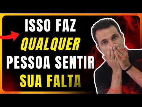 APRENDA a Fazer FALTA! Como Fazer Alguém Sentir Saudades e Te Procurar
