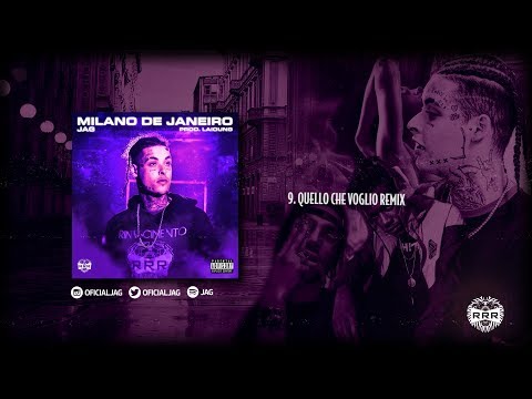 08. Jag x Laioung - Quello Che Voglio (REMIX) feat. Pelé Milflows (Prod. Laioung) (Lyric Vídeo)