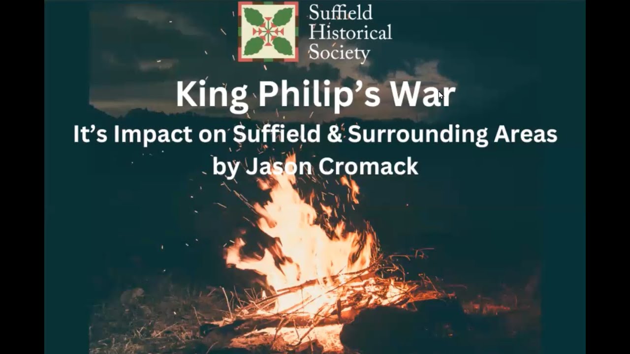 King Philip’s War: Its Impact on Suffield and Surrounding Areas
