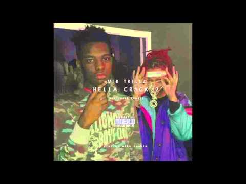 Mir Trillz feat. Mike Zombie - "Hella Crack 2" OFFICIAL VERSION