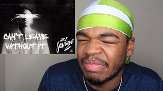21 Savage - Can&#39;t Leave Without It (Feat. Gunna &amp; Lil Baby) (Official Audio) | Reaction