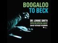The New Pollution - Boogaloo to Beck: Dr. Lonnie Smith and David "Fathead" Newman