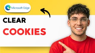 How to Clear Cookies in Microsoft Edge [2026 Full Guide]