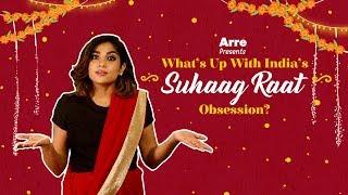 What’s Up With India’s Suhaag Raat Obsession? video