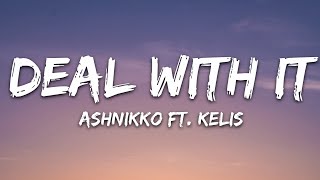 Ashnikko - Deal With It (Lyrics) feat. Kelis