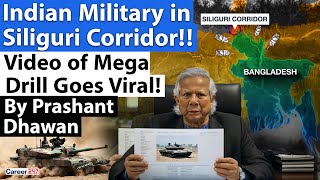 Indian Military in Siliguri Corridor!! Video of Mega Drill Goes Viral!