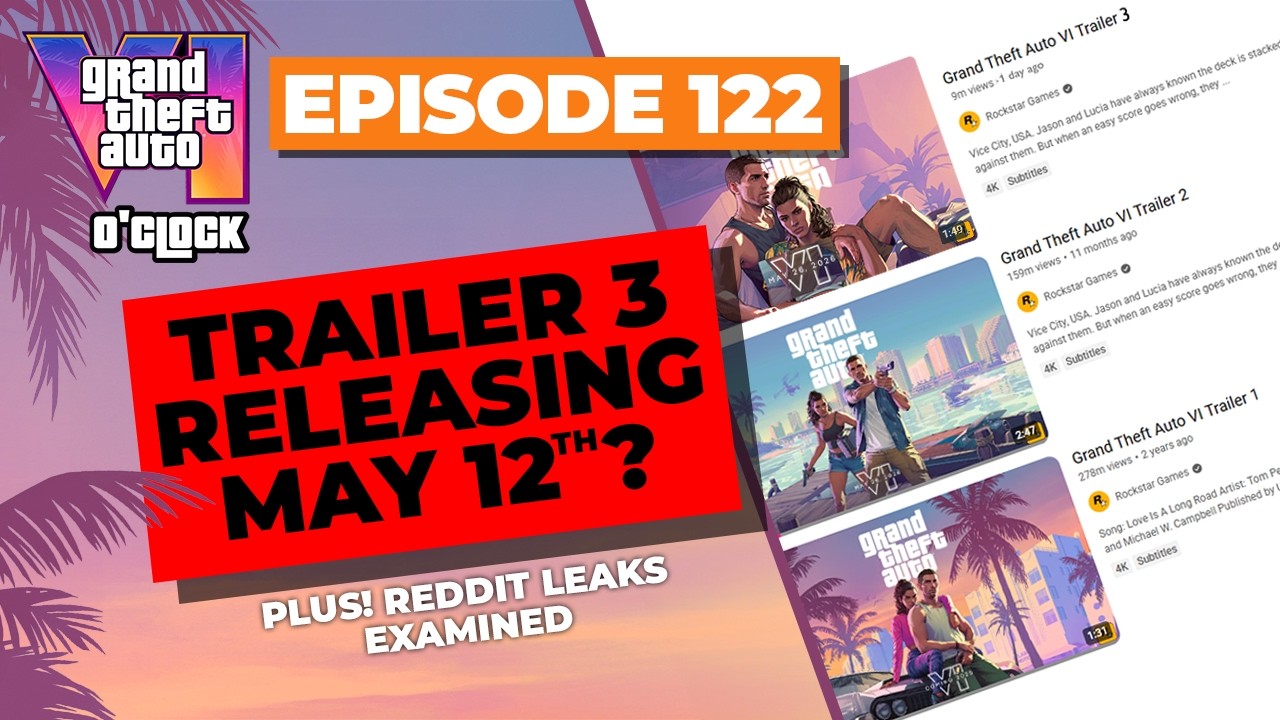 Trailer 3 Releasing May 12th? - GTA VI O'clock - Episode 122 - YouTube