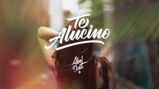Abeldidit  Te Alucino (Official Audio)