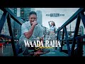 Waada Raha Sanam Neelam Sathyam Matadin Khiladi Cover Freestyle 90s Hit Song