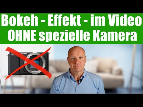 Bokeh Effekt im Video OHNE spezielle Kamera und Objektiv