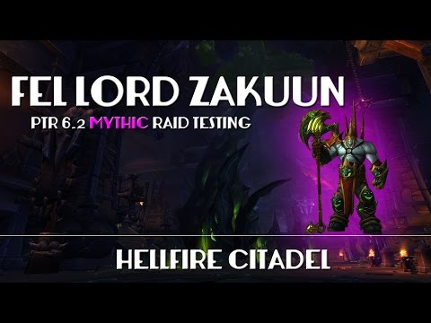 Mythic Fel Lord Zakuun | Phase 1 & 2 | PTR 6.2