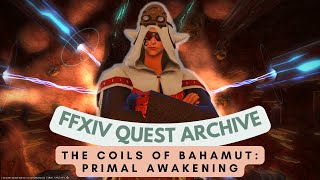Coils of Bahamut: Primal Awakening // FFXIV Quest Archive