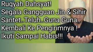 Download lagu Ruqyah Mengembalikan Sihir Santet Kepada Pengirimnya mp3