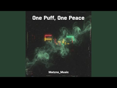 One Puff, One Peace