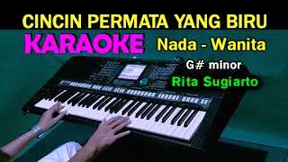Download lagu CINCIN PERMATA BIRU - Rita Sugiarto | KARAOKE Nada Wanita mp3