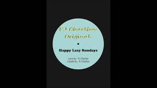 Happy Lazy Sundays