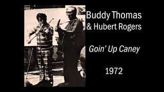 Buddy Thomas &amp; Hubert Rogers - Goin' Up Caney (1972)