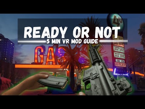 5 min EASY Ready or Not VR mod Guide