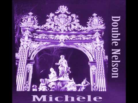 Double Nelson - Michèle