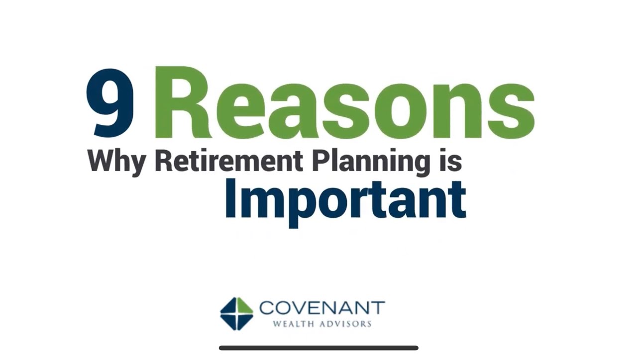 9 Reasons Why Retirement Planning is Important