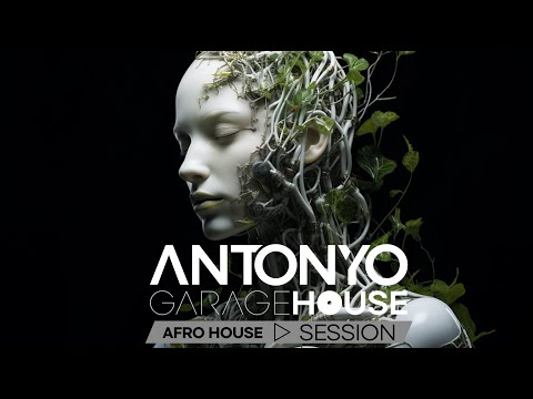 ANTONYO GARAGE HOUSE LIVE MIX (AFRO HOUSE SESSION) - 2024.04.05