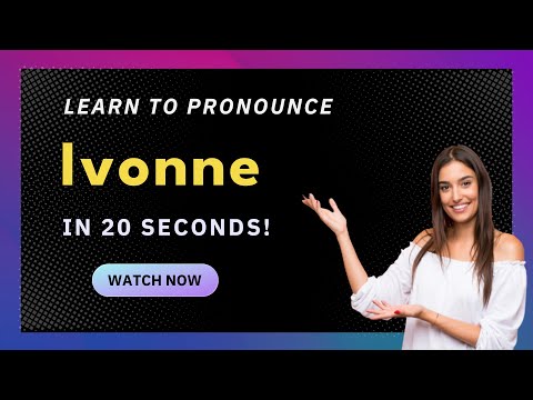 Learn How to Pronounce Ivonne (Mexico/Mexican Pronunciation) with Audio and Phonetic Spelling