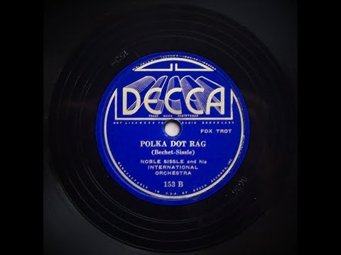 Polka Dot Rag - Noble Sissle and His International Orchestra (1934)