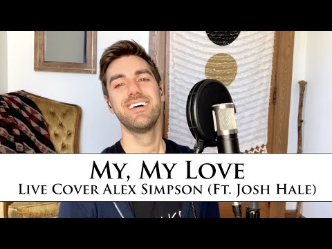My, My Love, Joshua Radin - Live Cover by Alex Simpson (ft. Josh Hale)