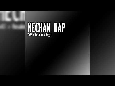 Gv83 x Rusakov x Adjji - Mechan Rap