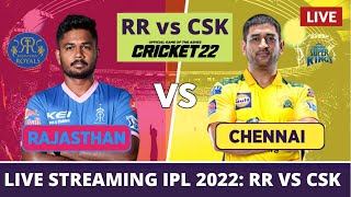 🔴Live IPL 2022 Match Live Streaming | Chennai Super Kings vs Rajasthan Royals Live Stream Cricket22