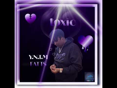 YNTM Fatts - Toxic Love 🖤💜
