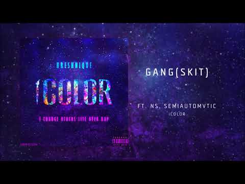 KRESHNIQUE - GANG (SKIT) FEAT. NS , SEMIAUTOMVTIC