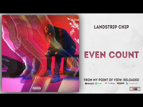 Landstrip Chip - Even Count (From My Point of View: Reloaded)
