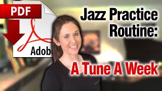 Jazz Practice Routine: A Tune A Week