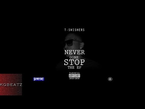 T-Swisher - For The Dough [Prod. By Red Drum Beats, Paupa] [New 2016]