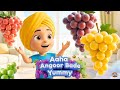 Aaha Angoor Bade Yummy Grapes Song Punjabi Fruits Rhyme For Kids Punjabi Nursery Rhyme